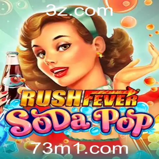 Descubra as Aventuras de RushFeverSodaPop